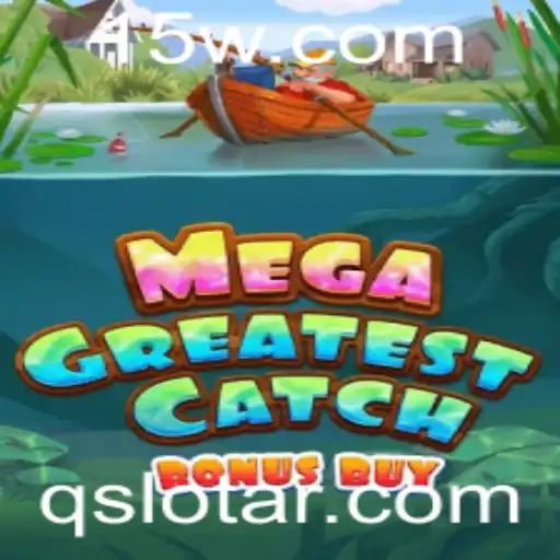 Explorando o Fascinante Mundo de MegaGreatestCatchBonusBuy: Um Jogo Revolucionário no Fundamento de Slots